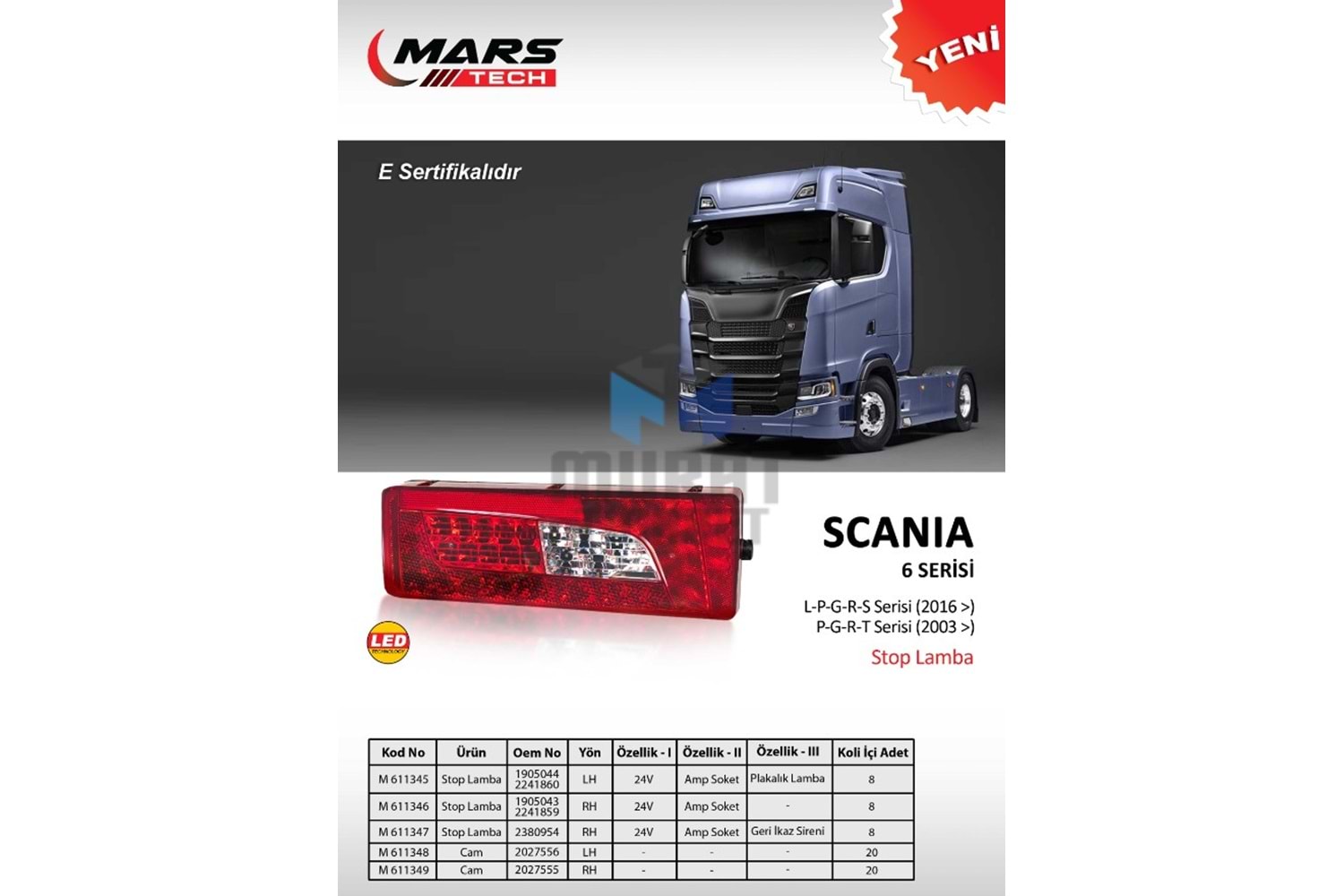 MARS 611348 STOP LAMBA CAMI SCANIA 6 SERİSİ SOL -E-BELGELİ